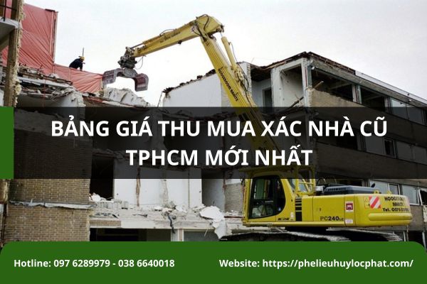 Bảng giá thu mua xác nhà cũ TPHCM mới nhất